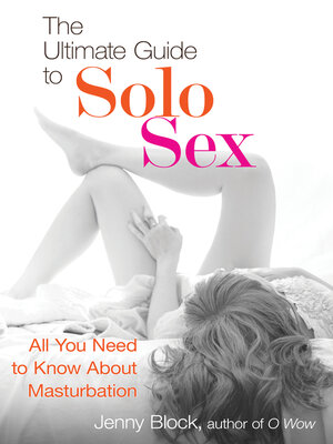 cover image of The Ultimate Guide to Solo Sex